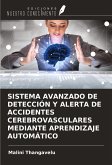 SISTEMA AVANZADO DE DETECCIÓN Y ALERTA DE ACCIDENTES CEREBROVASCULARES MEDIANTE APRENDIZAJE AUTOMÁTICO