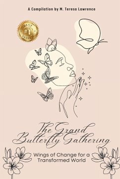 The Grand Butterfly Gathering - Lawrence, M. Teresa