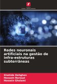 Redes neuronais artificiais na gestão de infra-estruturas subterrâneas