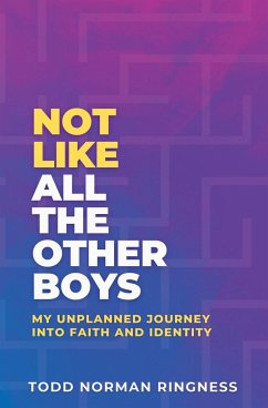 Not Like All the Other Boys - Ringness, Todd Norman