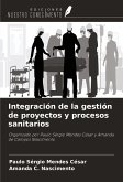 Integración de la gestión de proyectos y procesos sanitarios