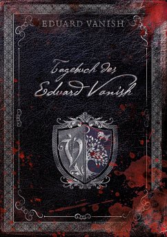 Tagebuch des Eduard Vanish - Vanish, Eduard