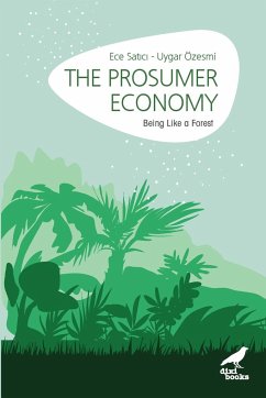 The Prosumer Economy - Sat¿c¿, Ece; Özesmi, Uygar