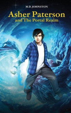 Asher Paterson and The Portal Realm - Johnston, Michael Daniel