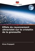 Effets du rayonnement ultraviolet sur le cristallin de la grenouille