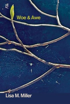 Woe & Awe - Miller, Lisa M.