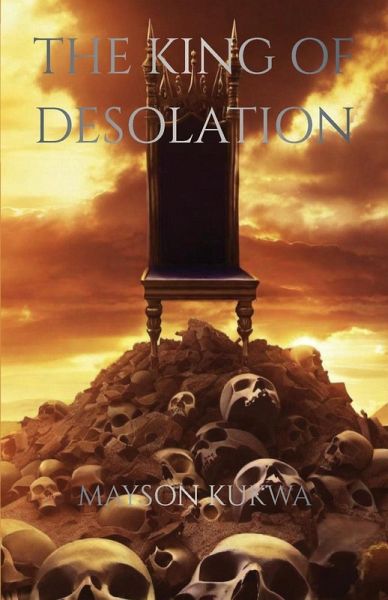The King of Desolation