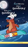 Dude's Gotta Snowboard / Magali Marmota Adicta Al Snowboard