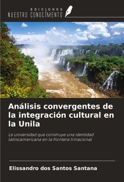 Análisis convergentes de la integración cultural en la Unila - Santana, Elissandro dos Santos