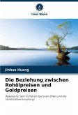 Die Beziehung zwischen Rohölpreisen und Goldpreisen