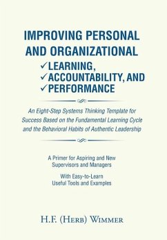 Improving Personal and Organizational Learning, Accountability, and Performance - Wimmer, H. F. (Herb)