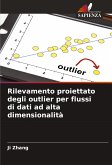 Rilevamento proiettato degli outlier per flussi di dati ad alta dimensionalità