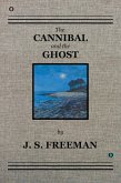 The CANNIBAL and the GHOST