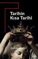 Tarihin Kisa Tarihi - Woolf, Daniel