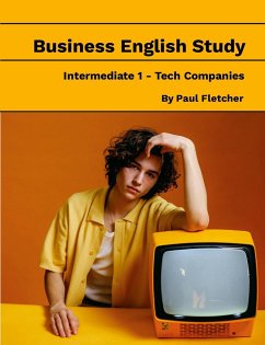 Business English Study - Intermediate 1 - Tech Companies - Quattro - Fletcher, Paul