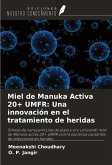 Miel de Manuka Activa 20+ UMFR: Una innovación en el tratamiento de heridas