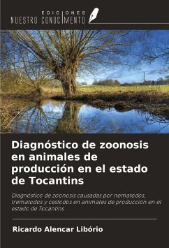 Diagnóstico de zoonosis en animales de producción en el estado de Tocantins - Alencar Libório, Ricardo