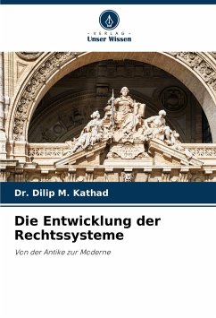 Die Entwicklung der Rechtssysteme - Kathad, Dr. Dilip M.