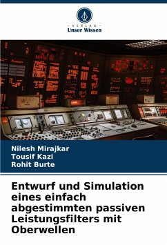 Entwurf und Simulation eines einfach abgestimmten passiven Leistungsfilters mit Oberwellen - Mirajkar, Nilesh;Kazi, Tousif;Burte, Rohit