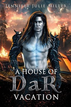 A House of DaR Vacation - Miller, Jennifer Julie