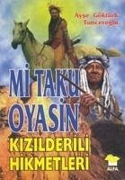 Mi Taku Oyasin - Göktürk Tunceroglu, Ayse