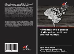 Alimentazione e qualità di vita nei pazienti con sclerosi multipla - Nieto Guindo, Pablo;Fernández Ginés, F.Dámaso;Rodríguez Cuadros, Teresa Beatriz