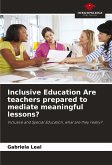 Inclusive Education Are teachers prepared to mediate meaningful lessons?