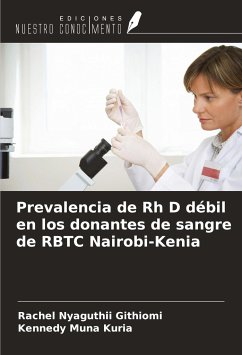 Prevalencia de Rh D débil en los donantes de sangre de RBTC Nairobi-Kenia - Nyaguthii Githiomi, Rachel; Muna Kuria, Kennedy