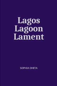 Lagos Lagoon Lament - Sophia, Oheta