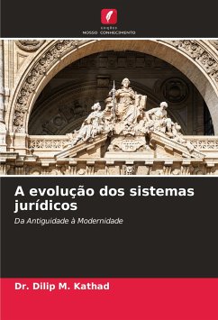 A evolução dos sistemas jurídicos - Kathad, Dr. Dilip M.