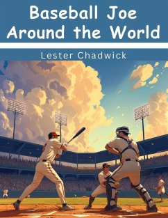 Baseball Joe Around the World - Lester Chadwick