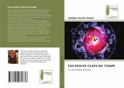 Les douze clefs du temps - Van der Auwera, Nathalie