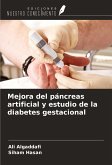 Mejora del páncreas artificial y estudio de la diabetes gestacional