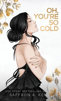 Oh, You're So Cold - A. Kent, Saffron