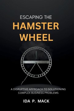 Escaping The Hamster Wheel - Mack, Ida