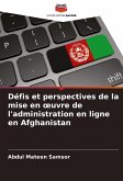 Défis et perspectives de la mise en ¿uvre de l'administration en ligne en Afghanistan
