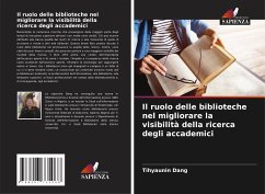 Il ruolo delle biblioteche nel migliorare la visibilità della ricerca degli accademici - Dang, Tihyaunin