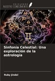 Sinfonía Celestial: Una exploración de la astrología