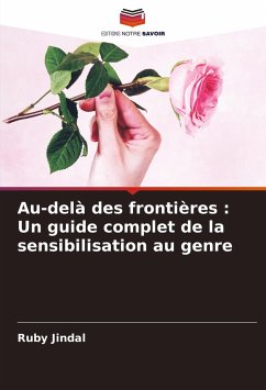 Au-delà des frontières : Un guide complet de la sensibilisation au genre - Jindal, Ruby