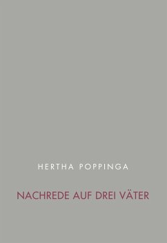 Nachrede auf drei Väter - Poppinga, Hertha