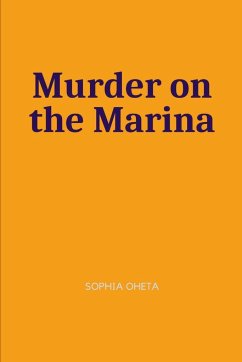 Murder on the Marina - Sophia, Oheta