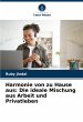 Harmonie von zu Hause aus: Die ideale... - Bild 1