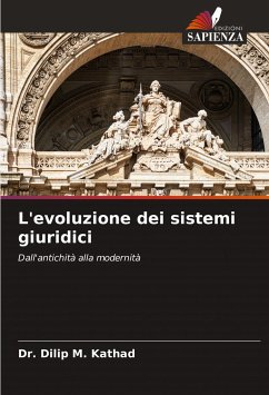 L'evoluzione dei sistemi giuridici - Kathad, Dr. Dilip M.