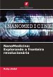 NanoMedicina: Explorando a fronteira... - Bild 1