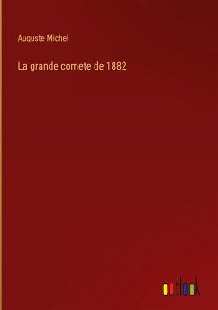 La grande comete de 1882 - Michel, Auguste