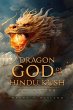 Dragon God of the Hindu Kush - THE... - Bild 1