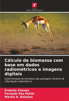 Cálculo da biomassa com base em dados radiométricos e imagens digitais - Chávez, Ernesto;Paz Pellat, Fernado;Bolaños, Martin A.