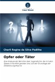 Opfer oder Täter