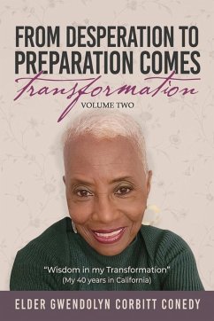 From Desperation to Preparation Comes Transformation - Conedy, Elder Gwendolyn Corbitt