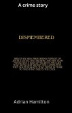 Dismembered